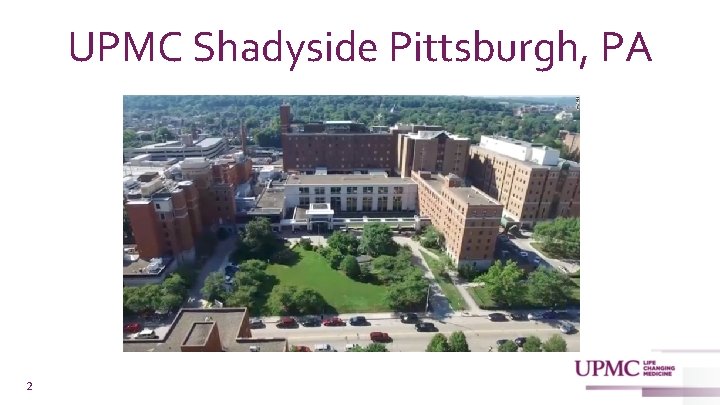 UPMC Shadyside Pittsburgh, PA 2 