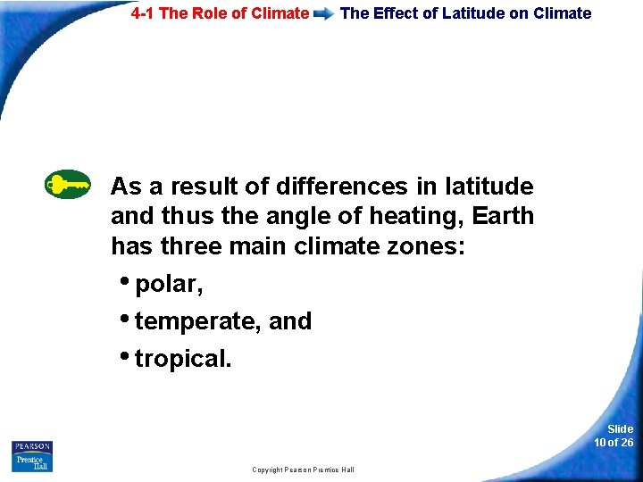 4 -1 The Role of Climate The Effect of Latitude on Climate As a