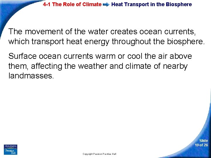 4 -1 The Role of Climate Heat Transport in the Biosphere The movement of