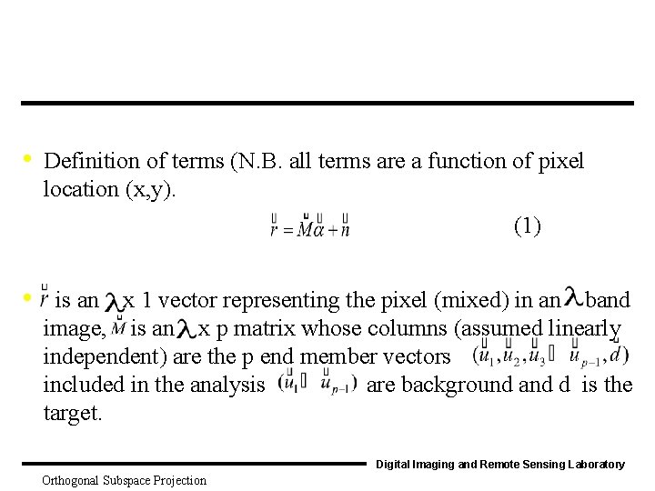  • Definition of terms (N. B. all terms are a function of pixel