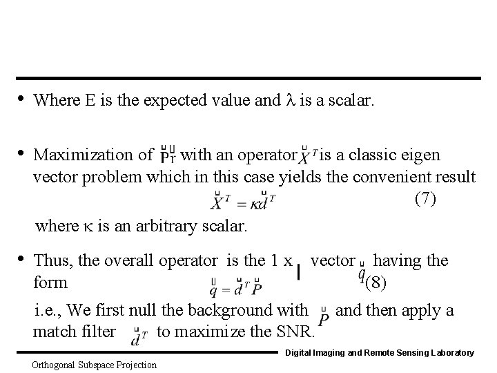 • Where E is the expected value and l is a scalar. •