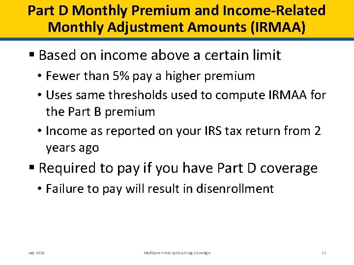 Part D Monthly Premium and Income-Related Monthly Adjustment Amounts (IRMAA) Based on income above