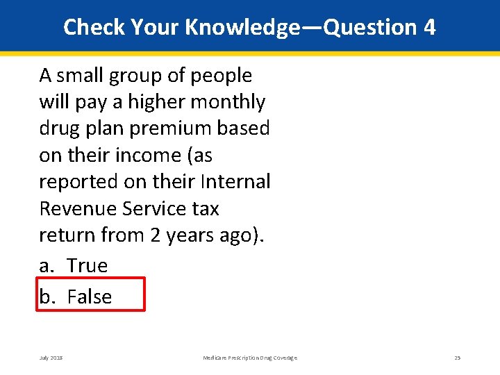 Check Your Knowledge—Question 4 A small group of people will pay a higher monthly