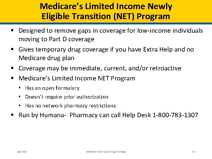 Medicare’s Limited Income Newly Eligible Transition (NET) Program Designed to remove gaps in coverage