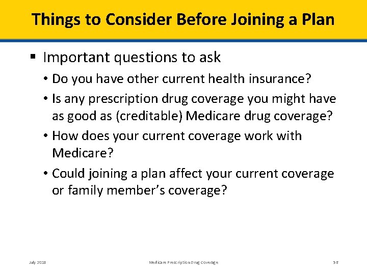 Things to Consider Before Joining a Plan Important questions to ask • Do you
