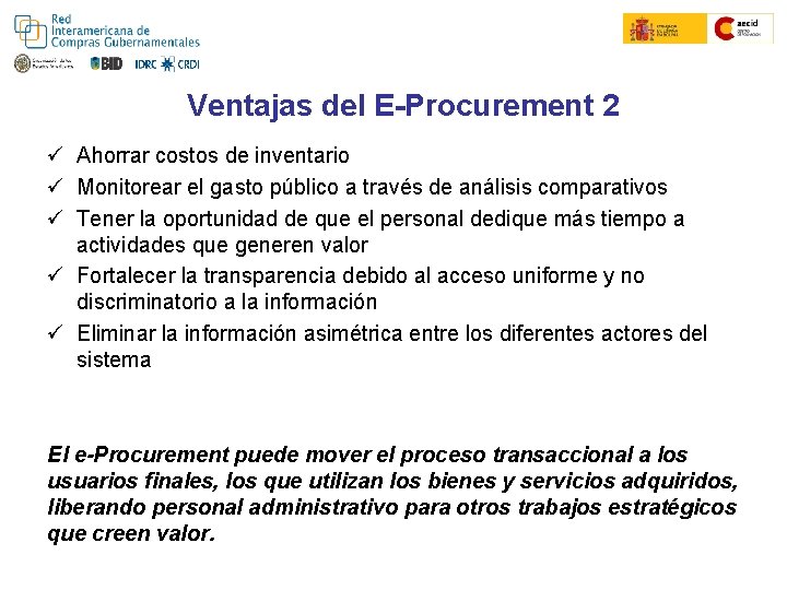 Colombia Compra Eficiente Convenio Marco Ventajas del E-Procurement 2 ü Ahorrar costos de inventario