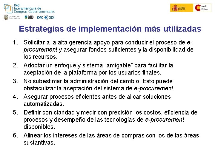 Colombia Compra Eficiente Convenio Marco Estrategias de implementación más utilizadas 1. Solicitar a la