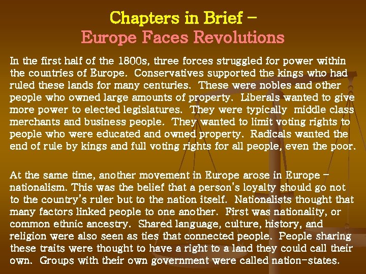 Chapters in Brief – Europe Faces Revolutions In the first half of the 1800