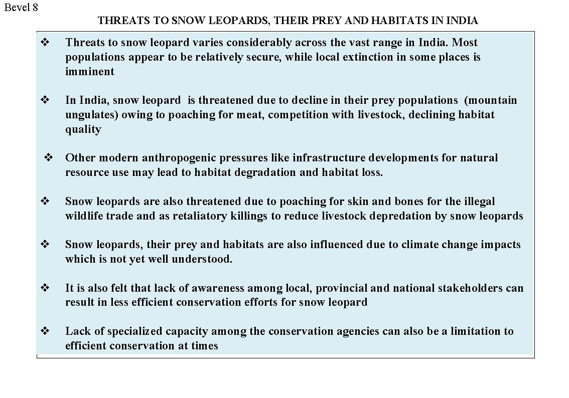 Bevel 8 THREATS TO SNOW LEOPARDS, THEIR PREY AND HABITATS IN INDIA v Threats