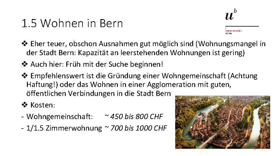 1. 5 Wohnen in Bern v Eher teuer, obschon Ausnahmen gut möglich sind (Wohnungsmangel