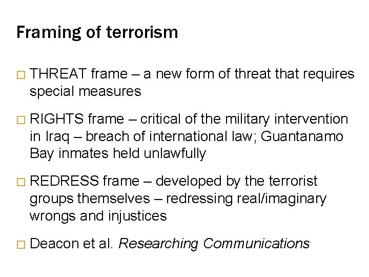 Framing of terrorism � THREAT frame – a new form of threat that requires