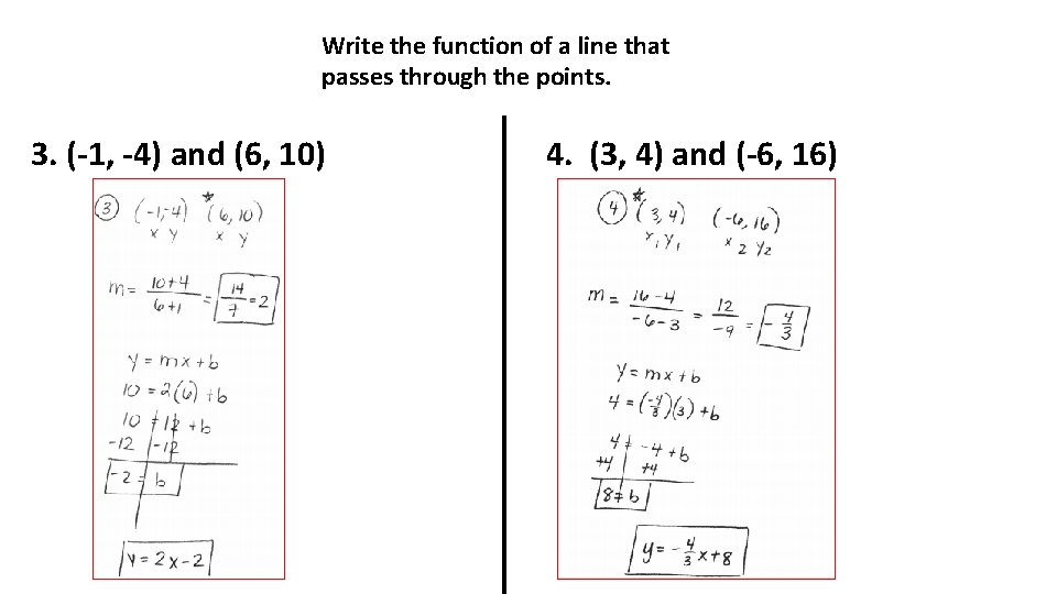 Write the function of a line that passes through the points. 3. (-1, -4)