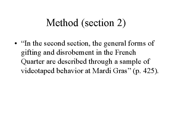 Method (section 2) • “In the second section, the general forms of gifting and