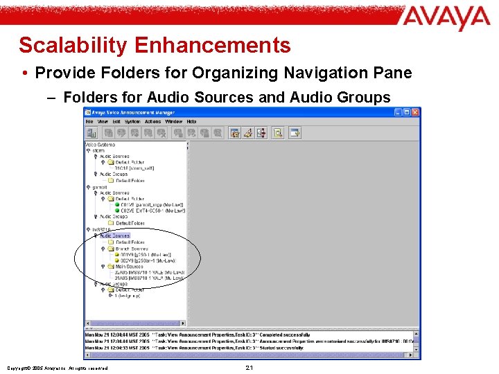 Scalability Enhancements • Provide Folders for Organizing Navigation Pane – Folders for Audio Sources