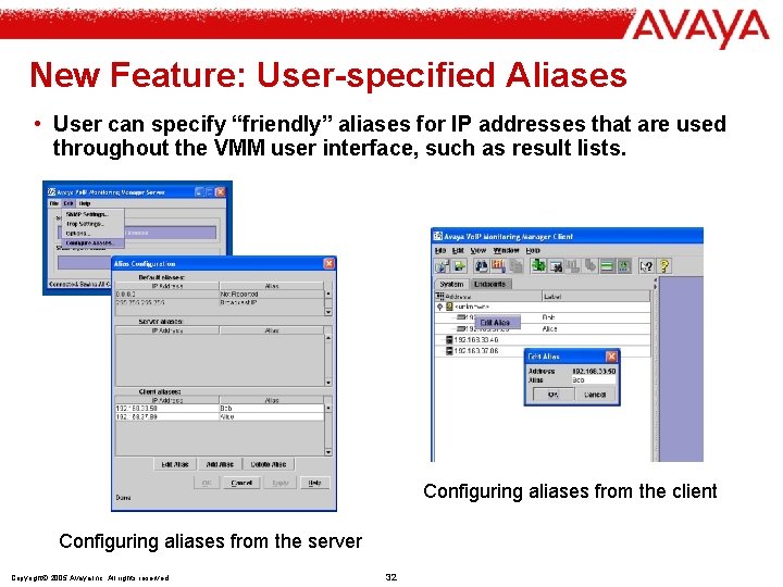 New Feature: User-specified Aliases • User can specify “friendly” aliases for IP addresses that