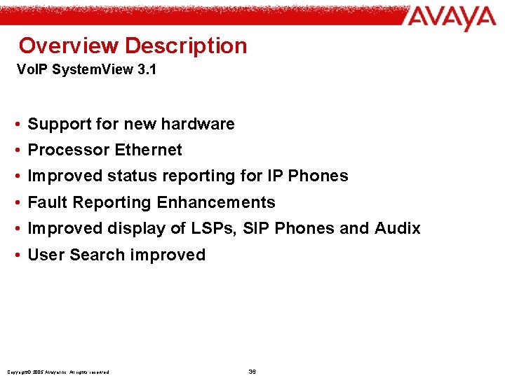 Overview Description Vo. IP System. View 3. 1 • Support for new hardware •
