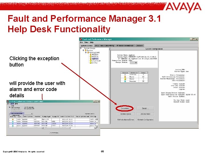 Fault and Performance Manager 3. 1 Help Desk Functionality Clicking the exception button will