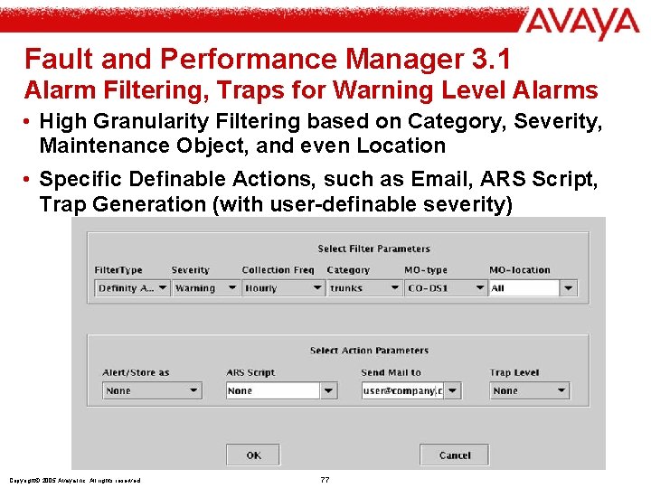 Fault and Performance Manager 3. 1 Alarm Filtering, Traps for Warning Level Alarms •