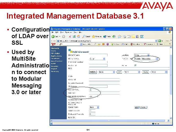 Integrated Management Database 3. 1 • Configuration of LDAP over SSL • Used by