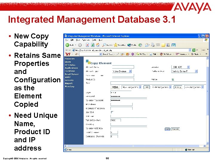 Integrated Management Database 3. 1 • New Copy Capability • Retains Same Properties and