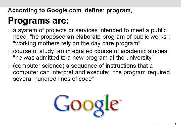 According to Google. com define: program, Programs are: a system of projects or services