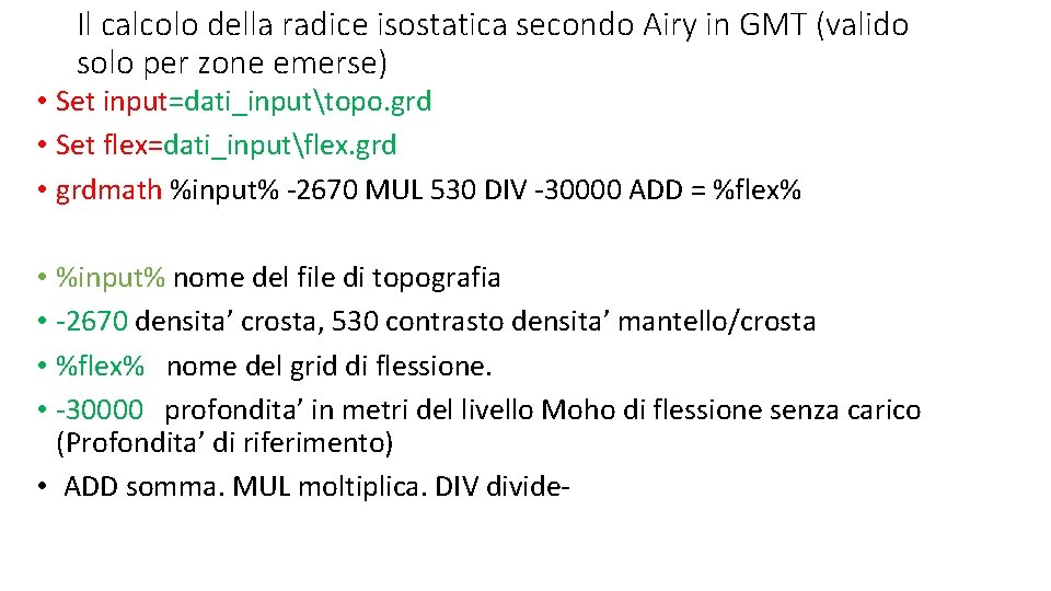 Il calcolo della radice isostatica secondo Airy in GMT (valido solo per zone emerse)