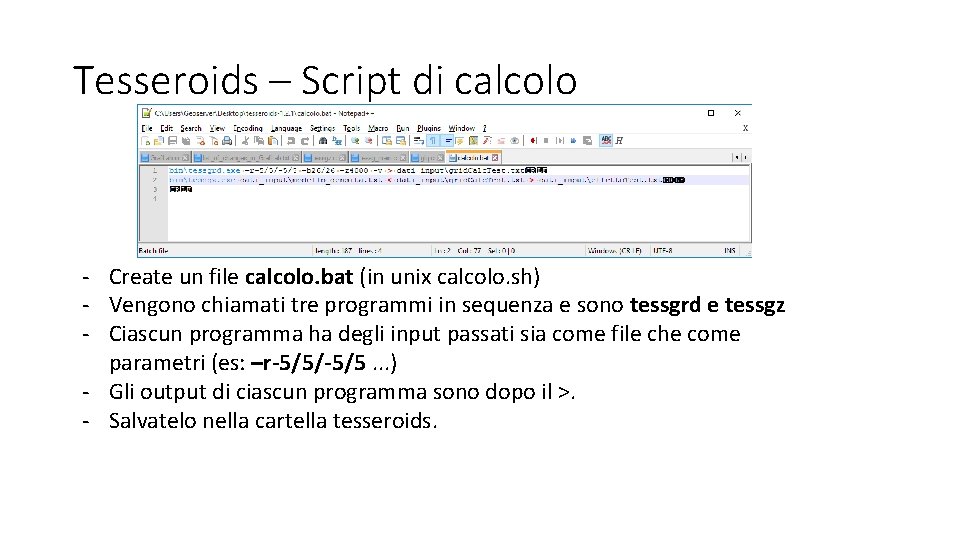 Tesseroids – Script di calcolo - Create un file calcolo. bat (in unix calcolo.