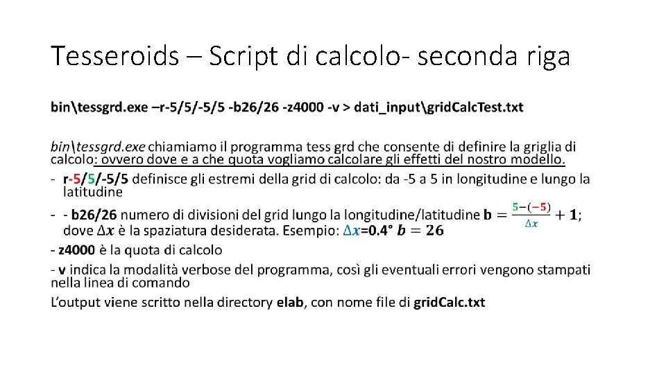 Tesseroids – Script di calcolo- seconda riga • 