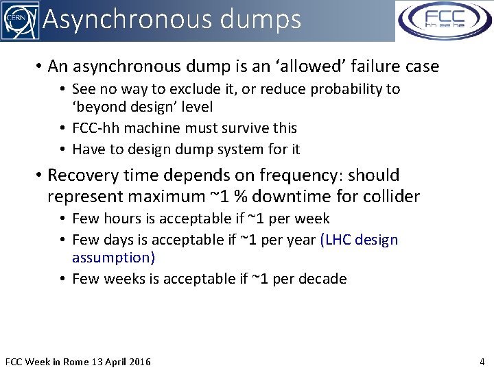 Asynchronous dumps • An asynchronous dump is an ‘allowed’ failure case • See no
