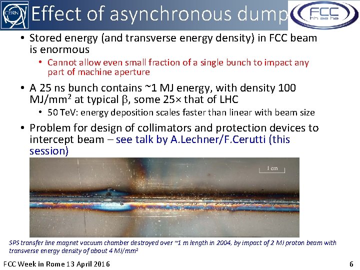 Effect of asynchronous dump • Stored energy (and transverse energy density) in FCC beam