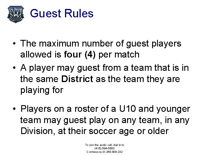 Guest Rules • The maximum number of guest players allowed is four (4) per