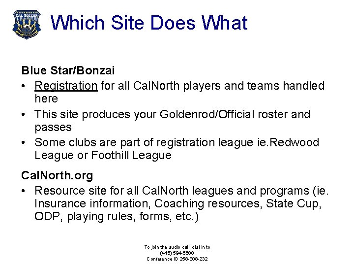 Which Site Does What Blue Star/Bonzai • Registration for all Cal. North players and