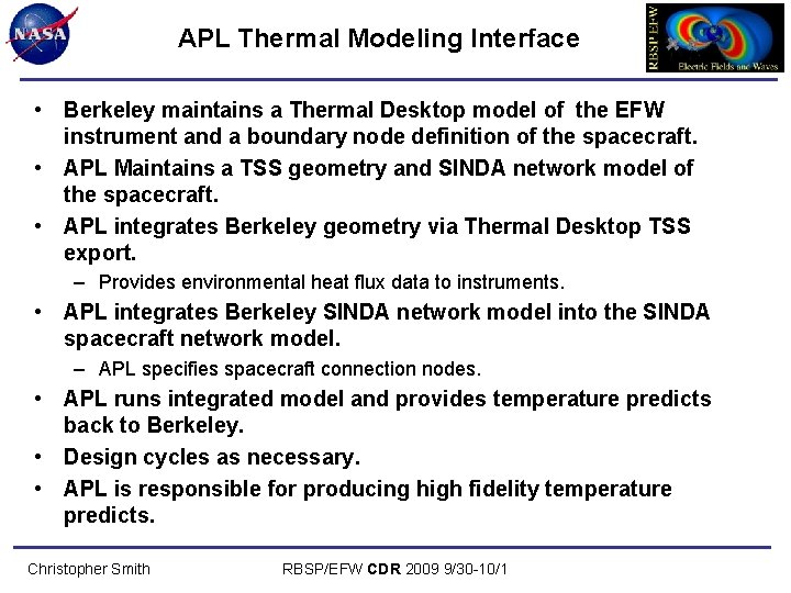 APL Thermal Modeling Interface • Berkeley maintains a Thermal Desktop model of the EFW