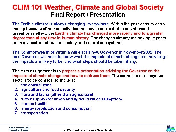 CLIM 101 Weather, Climate and Global Society Final Report / Presentation The Earth’s climate