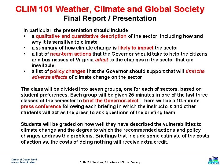 CLIM 101 Weather, Climate and Global Society Final Report / Presentation In particular, the