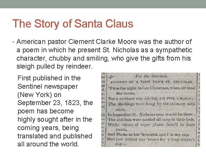 The Story of Santa Claus • American pastor Clement Clarke Moore was the author