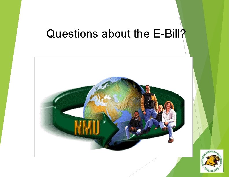 Questions about the E-Bill? 