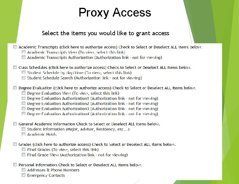 Proxy Access Select the items you would like to grant access 