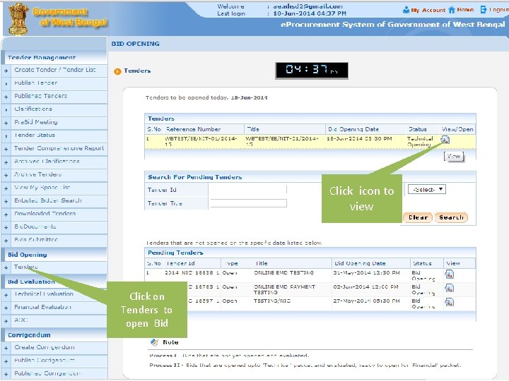 Click icon to view Click on Tenders to open Bid 