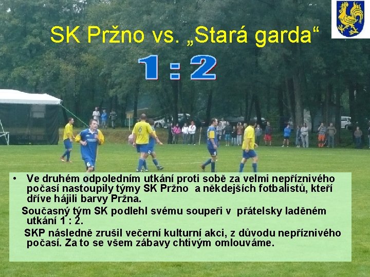 SK Pržno vs. „Stará garda“ • Ve druhém odpoledním utkání proti sobě za velmi