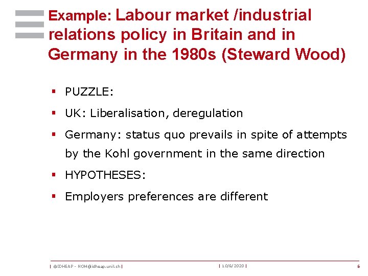 Example: Labour market /industrial relations policy in Britain and in Germany in the 1980