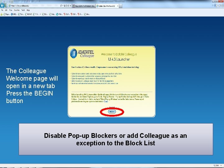 The Colleague Welcome page will open in a new tab Press the BEGIN button