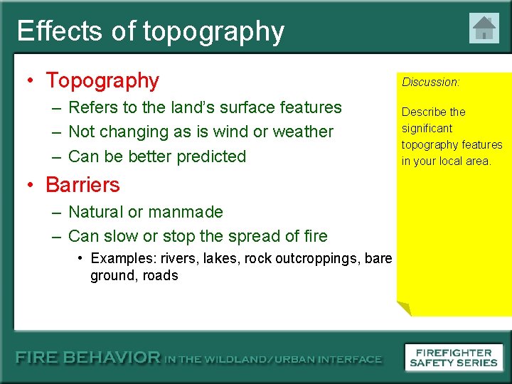 Effects of topography • Topography – Refers to the land’s surface features – Not