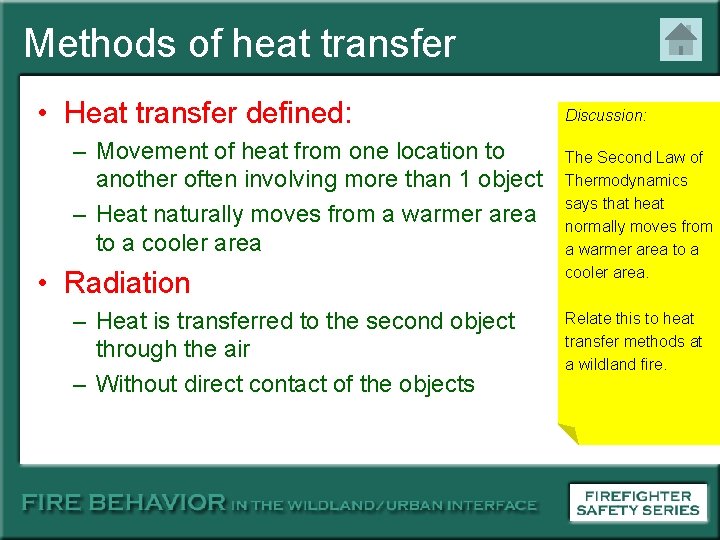 Methods of heat transfer • Heat transfer defined: – Movement of heat from one