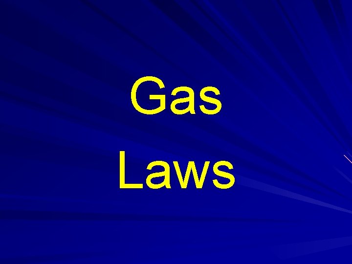 Gas Laws 