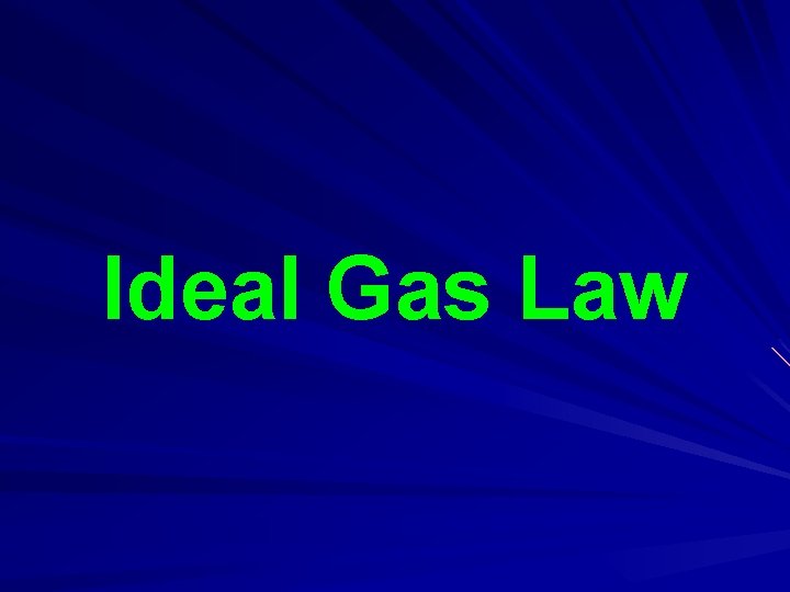 Ideal Gas Law 