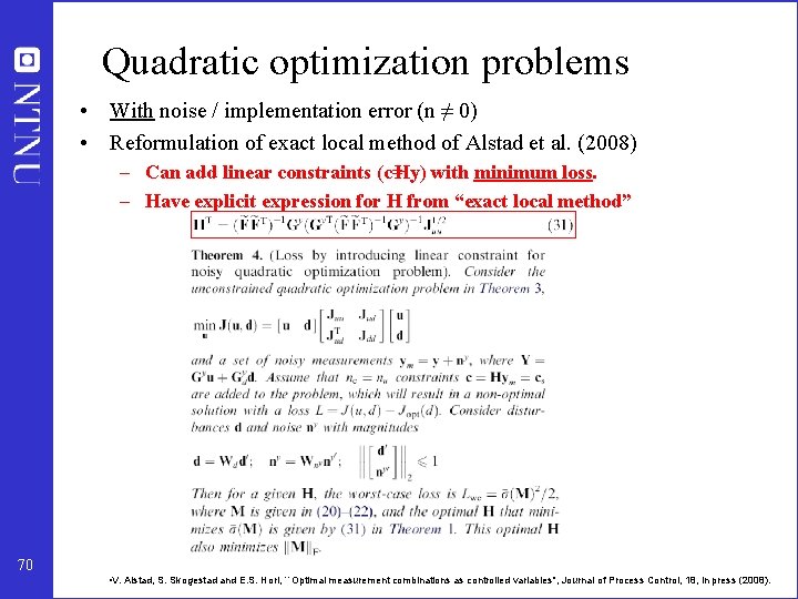 Quadratic optimization problems • With noise / implementation error (n ≠ 0) • Reformulation