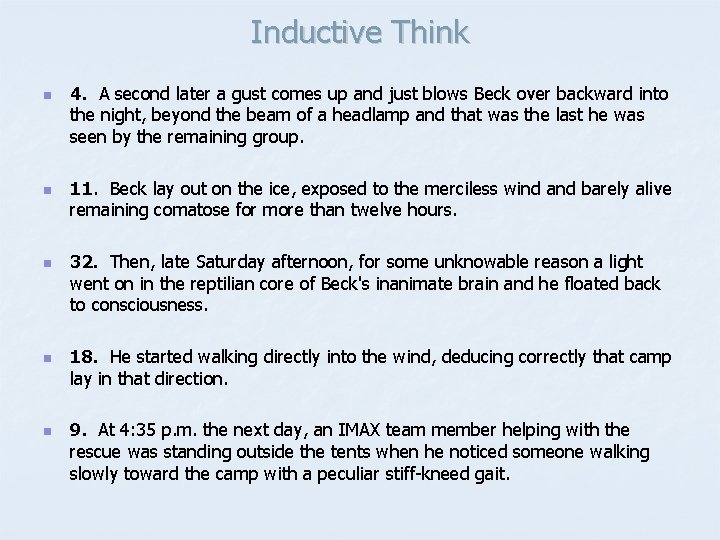 Inductive Think n 4. A second later a gust comes up and just blows