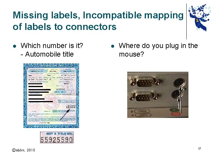 Missing labels, Incompatible mapping of labels to connectors l Which number is it? -