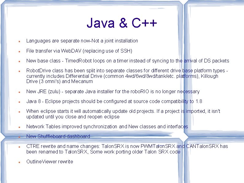 Java & C++ Languages are separate now-Not a joint installation File transfer via Web.